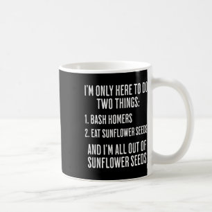 Funny Sell Sh Homers Eat Seeds Player Fan Softll Coffee Mug