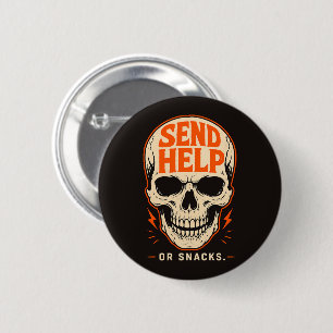 Funny Send Help Or Snacks Retro Skull 2 Inch Round Button