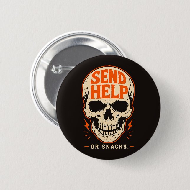 Funny Send Help Or Snacks Retro Skull 2 Inch Round Button (Front & Back)