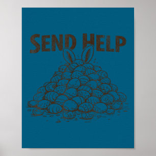 Funny send help overwhelmed mom easter egg hunt poster