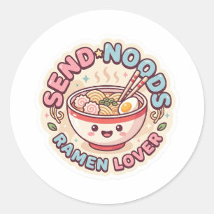 Funny Send Noods Sticker - Cute Kawaii Ramen Bowl