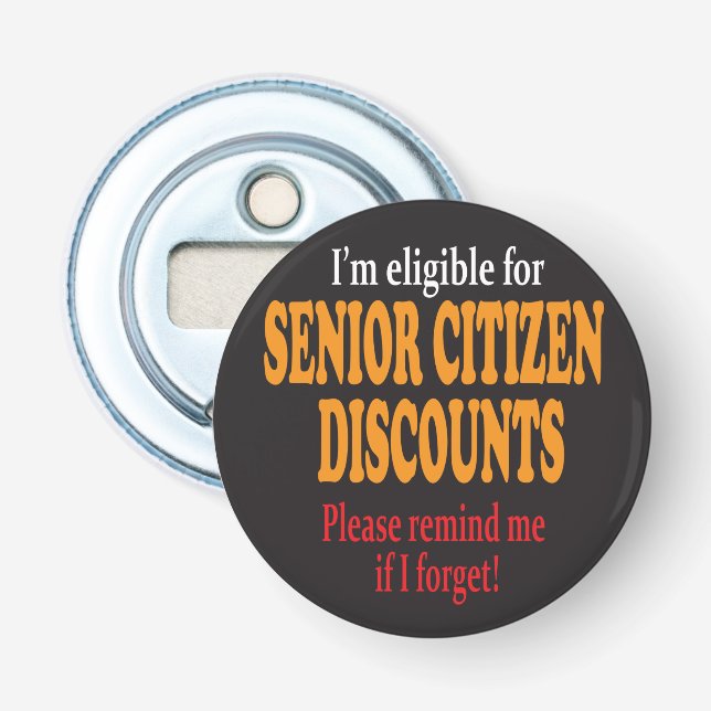 Funny Senior Citizen Discount Design Bottle Opener (Front)