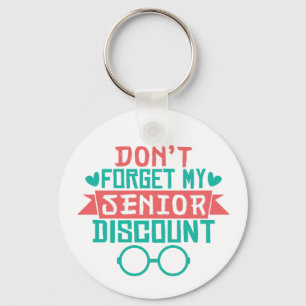 Funny Senior Citizen Discount Retired Humor Keychain