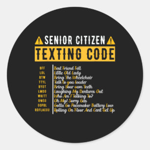 Funny Senior Citizen&#; s Texting Code Vintage Gra Classic Round Sticker
