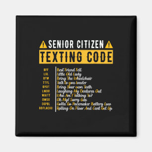 Funny Senior Citizen&#; s Texting Code Vintage Gra Magnet
