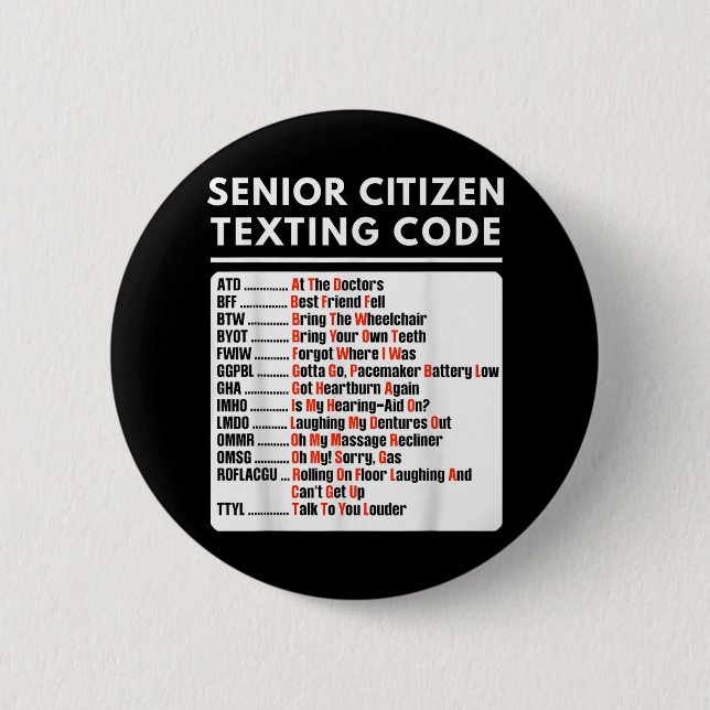 Funny Senior Citizen Texting Code Tee  2 Inch Round Button (Front)