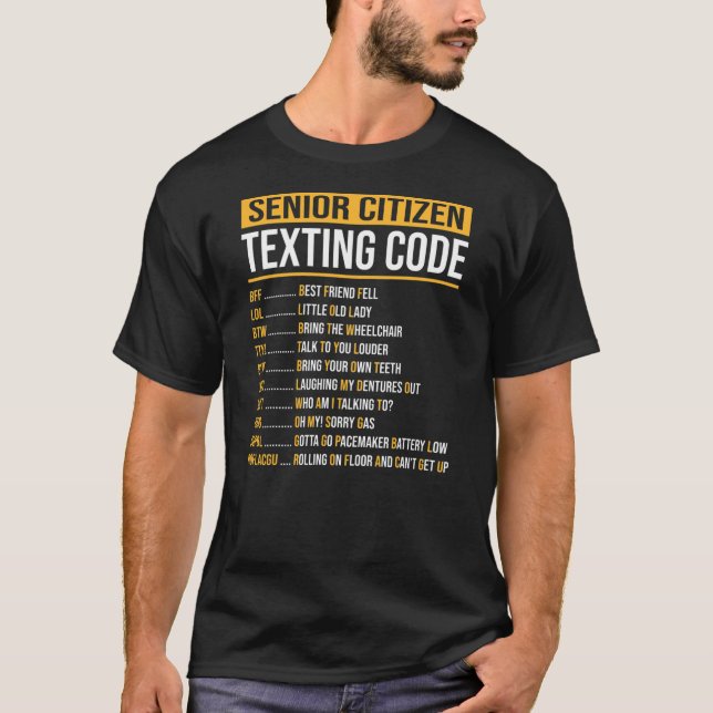 Funny Senior Citizen's Texting Code Design for T-Shirt (Front)