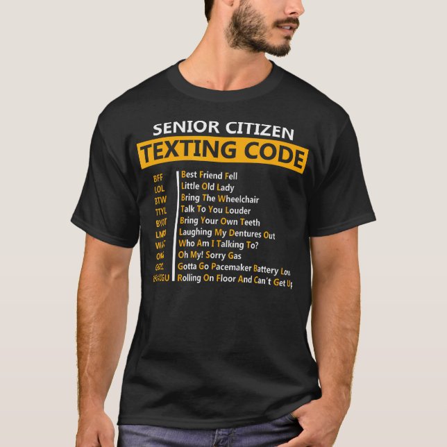 Funny Senior Citizen'S Texting Code Fathers Day T-Shirt (Front)