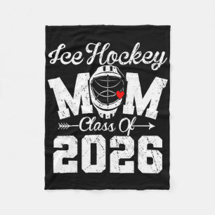 Funny Senior Ice Hockey Mom Cl Of 2026 Graduation Fleece Blanket