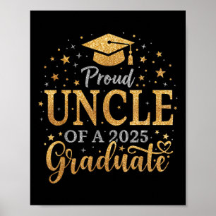 Funny Senior Proud Uncle Of A Cl Of 2025 Graduate Poster
