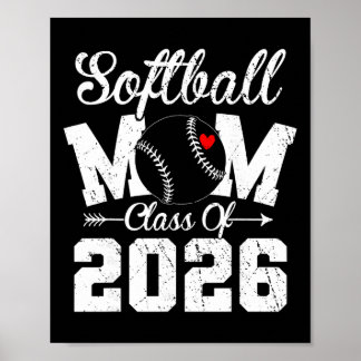 Funny Senior Softll Mom Cl Of 2026 Graduation Poster