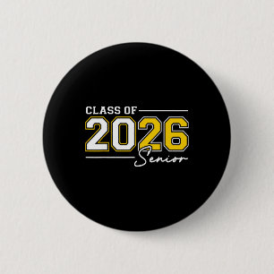 Funny Senior Year 2026 Graduation Cl Of 2026 Senio 2 Inch Round Button