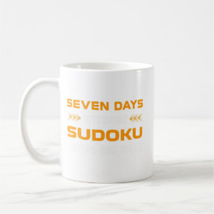 Funny Seven Days Without Sudoku For Puzzle Game Lo Coffee Mug