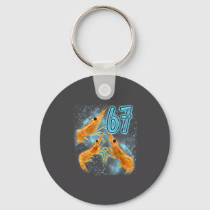 Funny Seven Six Sarcastic Lover Shrimp 67 Seafood Keychain
