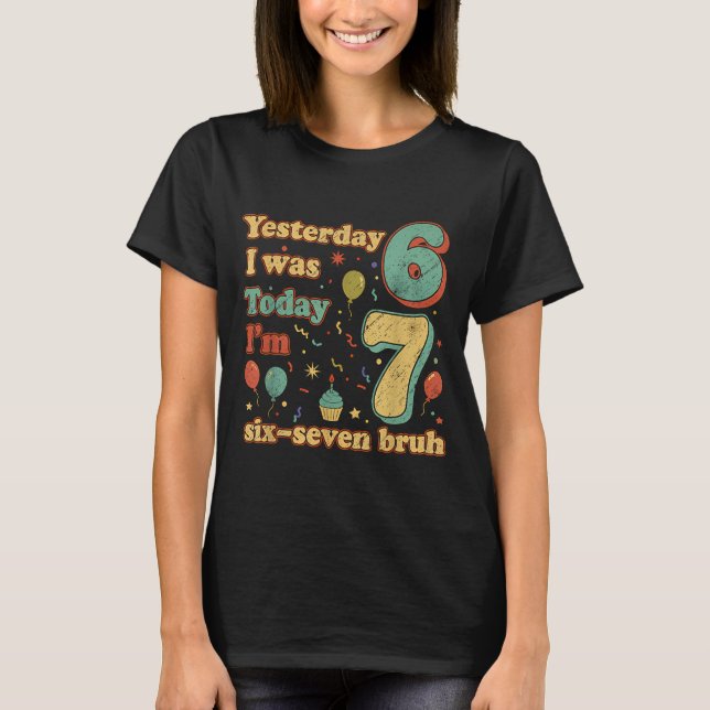 Funny Seven Year Old Birthday Six Seven Bruh Meme  T-Shirt (Front)