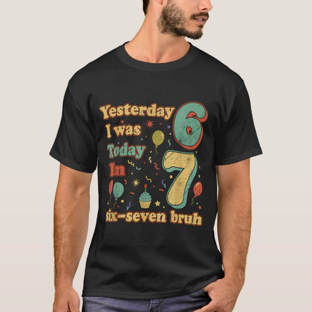 Funny Seven Year Old Birthday Six Seven Bruh Meme  T-Shirt (Front)
