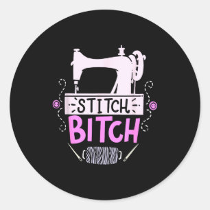 Funny Sewing Quilting Gift  Classic Round Sticker