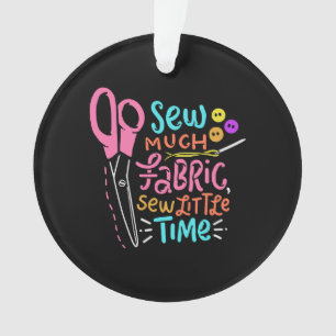 Funny Sewing - Sew Much Fabric Ornament
