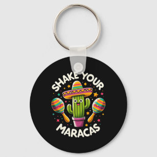 Funny Shake Your Maracas Cactus Tee Cinco De Mayo Keychain