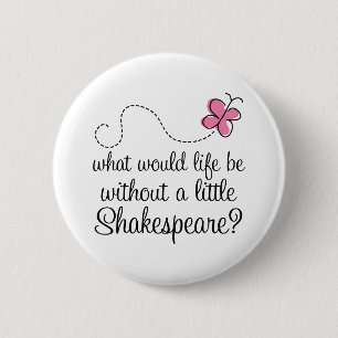 Funny Shakespeare Quote Gift 2 Inch Round Button