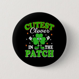 Funny Shamrock Cutest Clover In The Patch St Patri 2 Inch Round Button