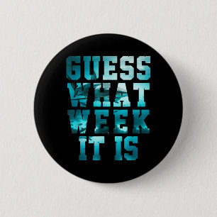 Funny Shark Guess What Week Awareness Suprt Summer 2 Inch Round Button