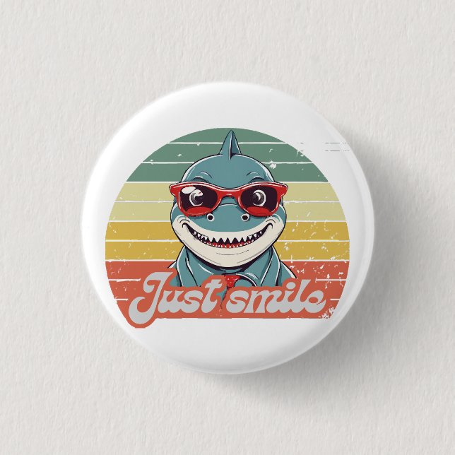Funny shark invite you to smile 1 inch round button (Front)