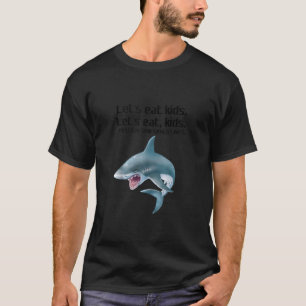 Funny Shark Let's Eat Kids Punctuation Saves Lives T-Shirt