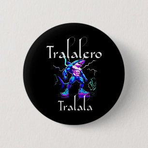 Funny Shark Meme – Tralalero Tralala Brainrot Vibe 2 Inch Round Button
