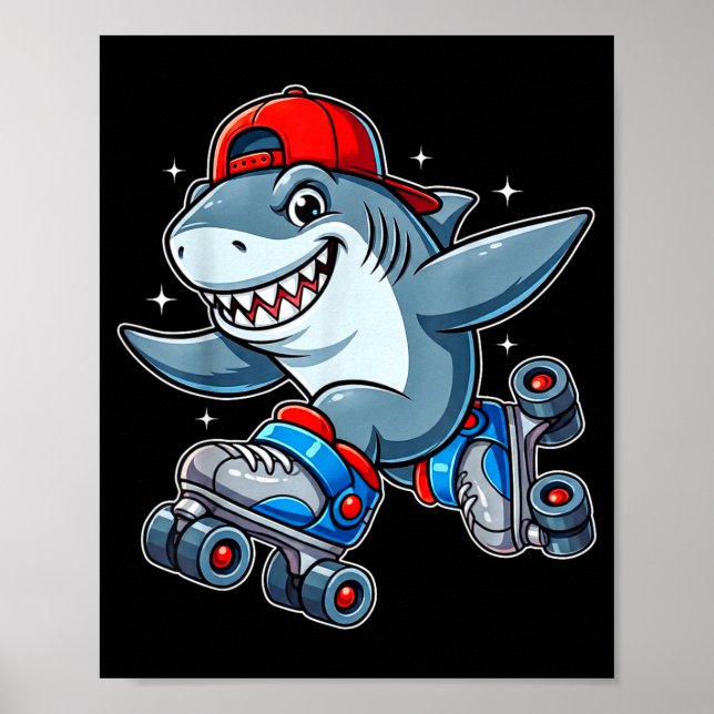 Funny Shark On Roller Skates Cute Cool Skater Anim Poster (Front)