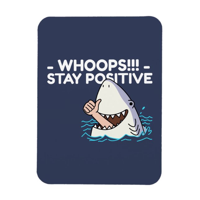 Funny Shark Stay Positive for Mental Health Magnet (Vertical)