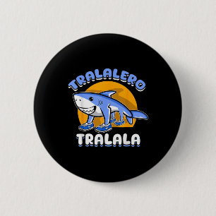 Funny Shark Tralalero Tralala Trendy Italian Brain 2 Inch Round Button