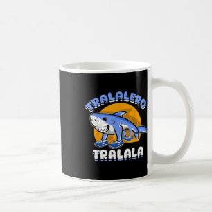 Funny Shark Tralalero Tralala Trendy Italian Brain Coffee Mug