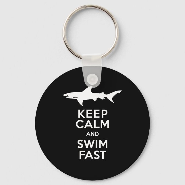 Funny Shark Warning - Keep Calm and Swim Fast Keychain (Front)