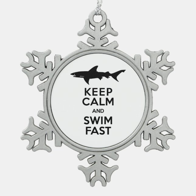 Funny Shark Warning - Keep Calm and Swim Fast Snowflake Pewter Christmas Ornament (Front)