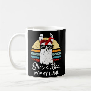Funny  She S A Bad Mommy Llama Mom Mama Grandma  Coffee Mug