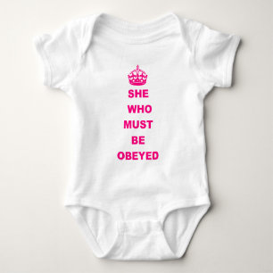 Funny she who must be obeyed text baby bodysuit