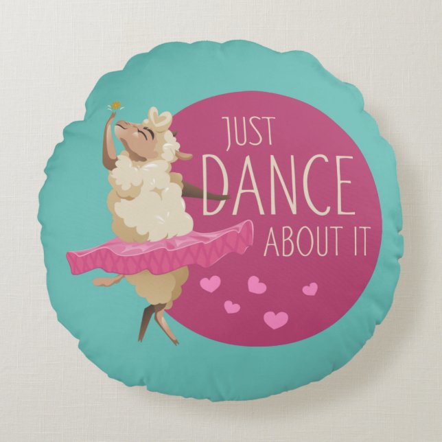 Funny Sheep Message - Just Dance About It 1 Round Pillow (Front)
