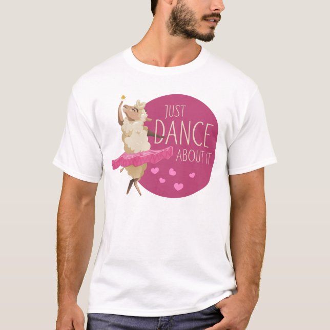 Funny Sheep Message - Just Dance About It 1 T-Shirt (Front)