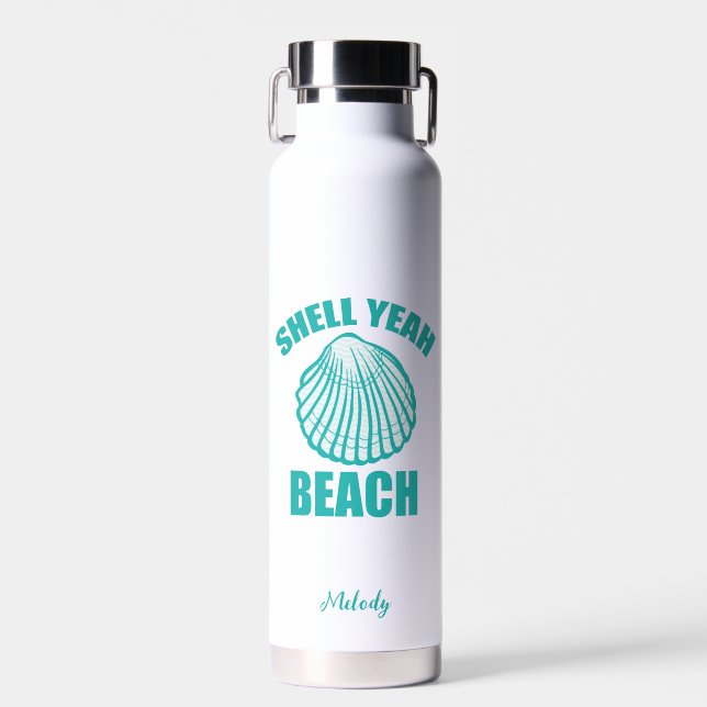 Funny Shell Yeah Beach Pun Cute Teal Personalized Water Bottle (Front)