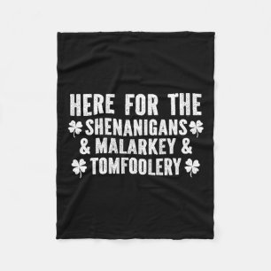 Funny Shenanigans Malarkey And Tomfoolery St Patri Fleece Blanket