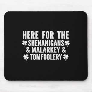 Funny Shenanigans Malarkey And Tomfoolery St Patri Mouse Pad