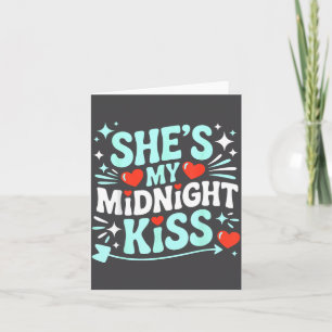 Funny She's My Midnight Kiss Valentine Matching Co Card