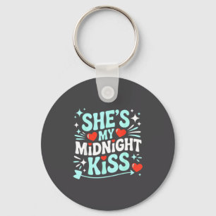 Funny She's My Midnight Kiss Valentine Matching Co Keychain