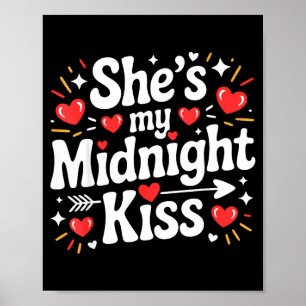 Funny She's My Midnight Kiss Valentine Matching Co Poster