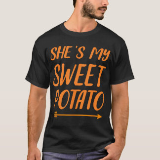 Funny she's my sweet potato for matching couple th T-Shirt