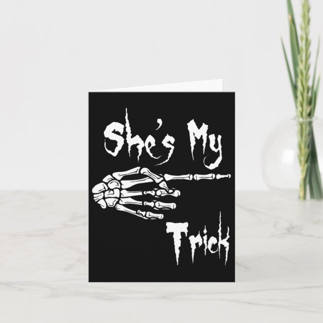 Funny She's My Trick Skeleton Halloween Easy Coupl Card (Front)