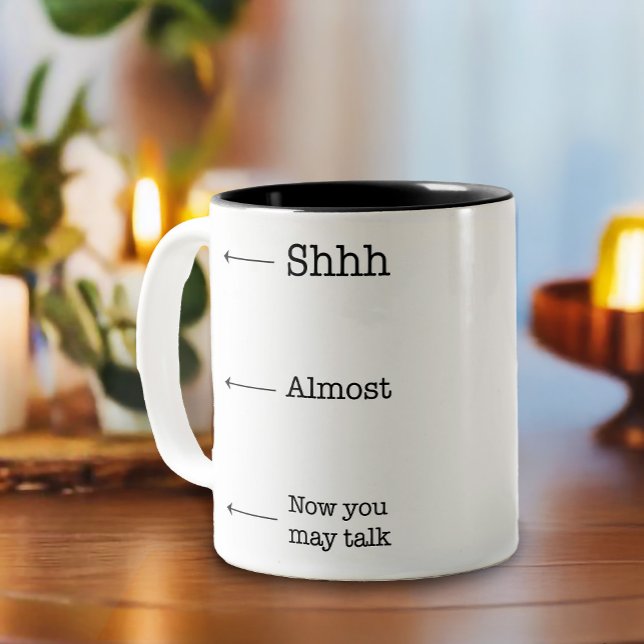 Funny Shhh-Drinking Coffee Two-Tone Coffee Mug (Perfect warning, coffee your mug for innocent bystanders. The different levels are marked)