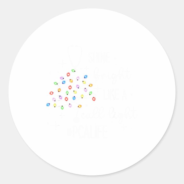 Funny Shine Bright Like A Call Light Christmas Pca Classic Round Sticker (Front)