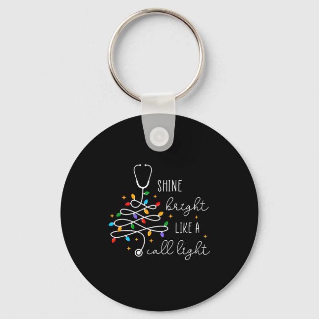 Funny Shine Bright Like A Call Light Nurse Merry C Keychain (Front)